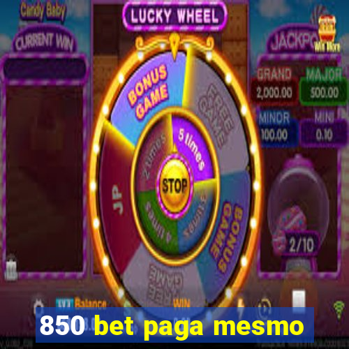 850 bet paga mesmo